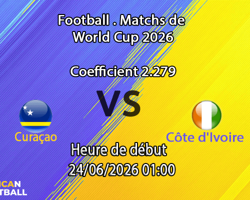 Pronostic Curaçao Côte d'Ivoire – Lincoln Financial Field Philadelphie, Coupe du Monde 2026, groupe E, 25 juin