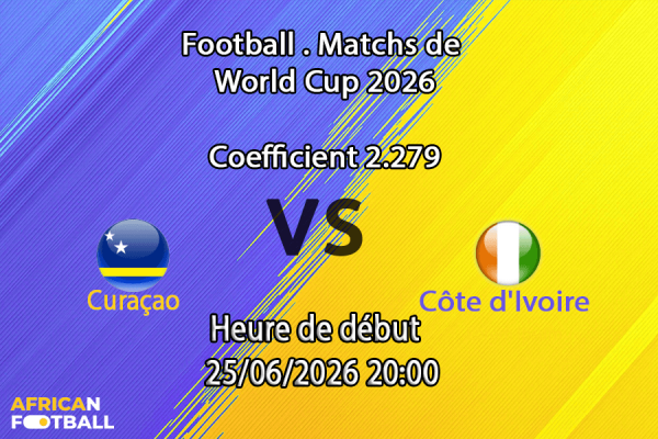 Pronostic Curaçao Côte d'Ivoire – Lincoln Financial Field Philadelphie, Coupe du Monde 2026, groupe E, 25 juin