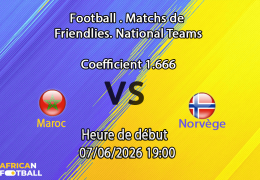 Pronostic Maroc Norvège – match amical de préparation au Mondial 2026, Red Bull Arena Harrison, 7 juin