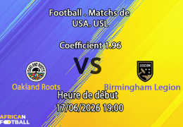 Pronostic Oakland Roots Birmingham Legion – USL Championship 2026 au Oakland Coliseum, 17 juin 2026