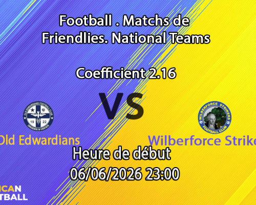 Pronostic Old Edwardians Wilberforce Strikers – Sierra Leone Premier League journée 30, 6 juin 2026