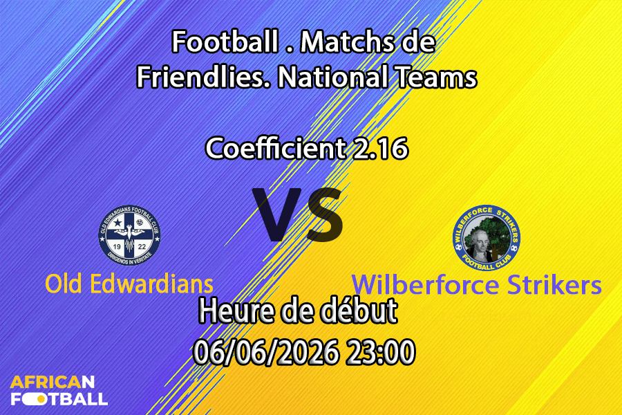 Pronostic Old Edwardians Wilberforce Strikers – Sierra Leone Premier League journée 30, 6 juin 2026