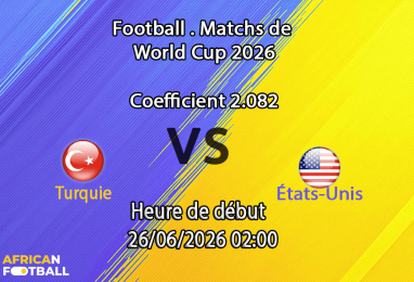 Pronostic Turquie États-Unis – SoFi Stadium Inglewood, Coupe du Monde 2026, groupe D, 26 juin