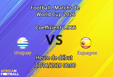 Pronostic Uruguay Espagne – Estadio Akron Guadalajara, Coupe du Monde 2026, groupe H, 27 juin