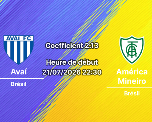 Pronostic Avaí América Mineiro – Estádio Ressacada Florianópolis, Brasileirão Série B Tour 19, 21 juillet 2026