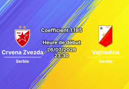 Pronostic Crvena Zvezda Vojvodina – Stade Rajko Mitić Belgrade, Championnat de Serbie SuperLiga Journée 2, 26 juillet 2026