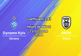 Pronostic Dynamo Kyiv PAOK – Arena Lublin Pologne, Ligue Europa UEFA 2e tour qualificatif aller, 23 juillet 2026