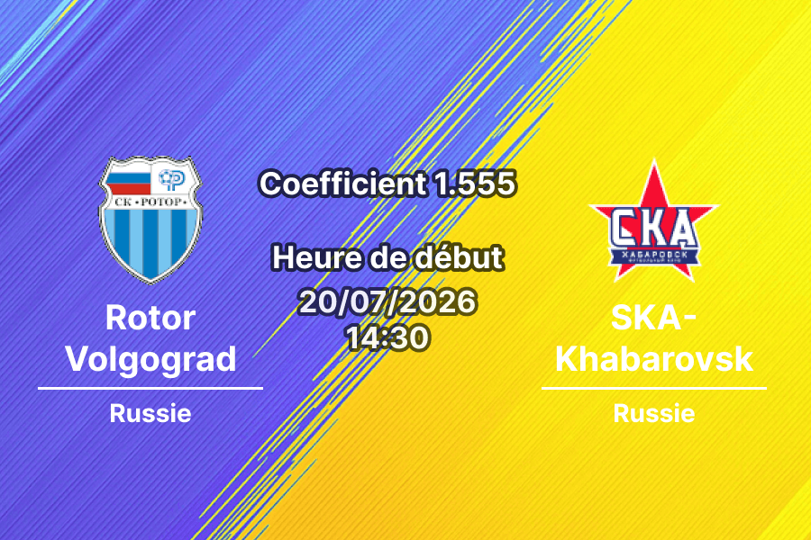 Pronostic Rotor Volgograd SKA-Khabarovsk – Volgograd Arena, FNL Russie 1ère ligue, journée 2, 20 juillet 2026