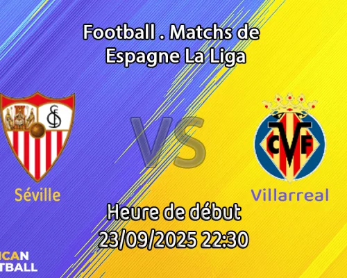 Pronostic Séville-Villarreal