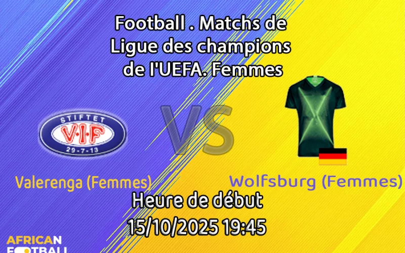 Pronostic Valerenga (Femmes) - VfL Wolfsburg (Femmes)