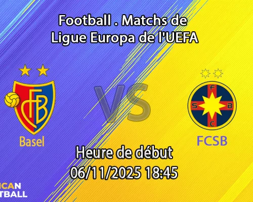 Pronostic Bâle - FCSB