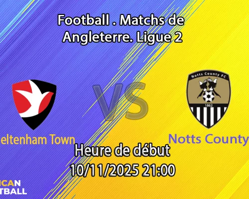 Pronostic Cheltenham Town - Notts County