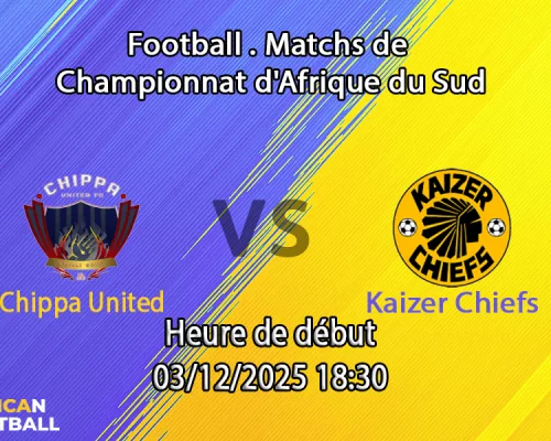 Pronostic Chippa United – Kaizer Chiefs