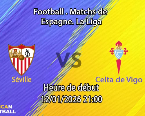 Pronostic Séville - Celta de Vigo