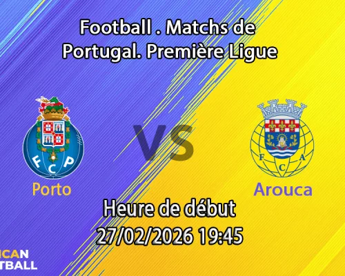Pronostic Porto – Arouca