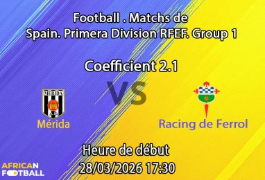 Pronostic Mérida – Racing de Ferrol