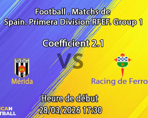 Pronostic Mérida – Racing de Ferrol