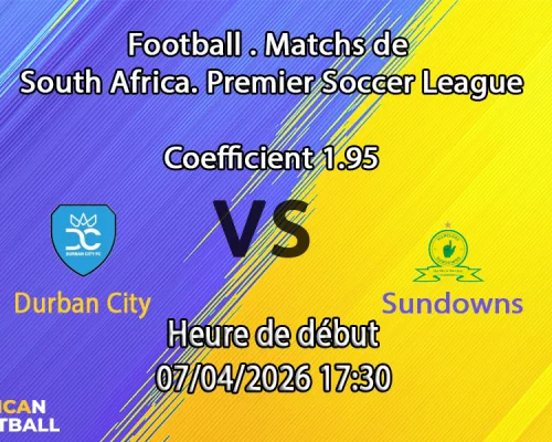 Pronostic Durban City – Sundowns
