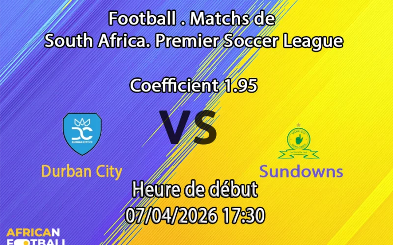 Pronostic Durban City – Sundowns