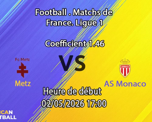 Pronostic Metz – AS Monaco