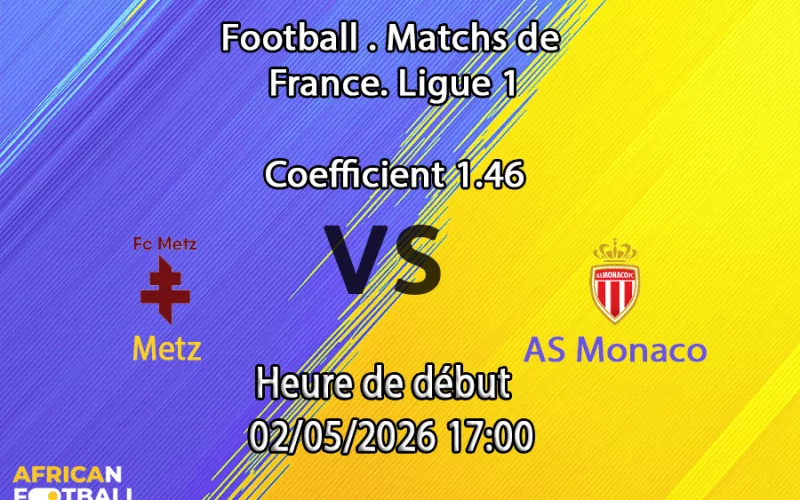 Pronostic Metz – AS Monaco
