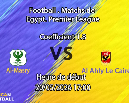 Pronostic Al-Masry - Al Ahly Le Caire