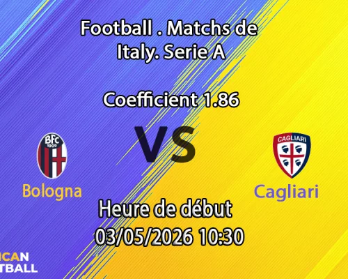 Pronostic Bologna Cagliari Serie A : Europe vs maintien