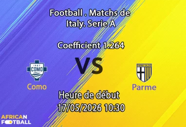 Pronostic Como Parme au Stade Sinigaglia Serie A 37e journée 17 mai 2026, Nico Paz et Assane Diao