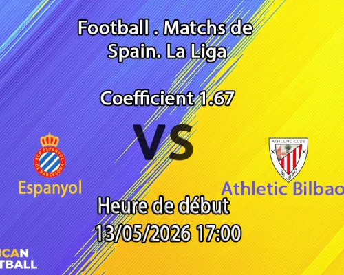 Pronostic Espanyol Athletic Bilbao au RCDE Stadium La Liga 36e journée 13 mai 2026 — analyse cotes 1xBet Afrique francophone