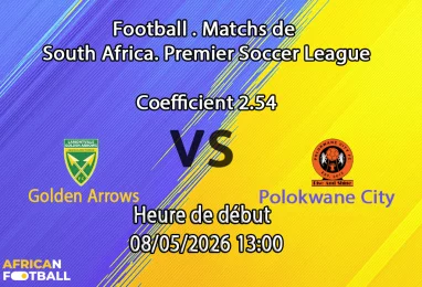 Pronostic Golden Arrows Polokwane City — Princess Magogo Stadium Durban, journée 28 Betway Premiership 9 mai 2026