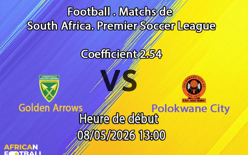 Pronostic Golden Arrows Polokwane City — Princess Magogo Stadium Durban, journée 28 Betway Premiership 9 mai 2026