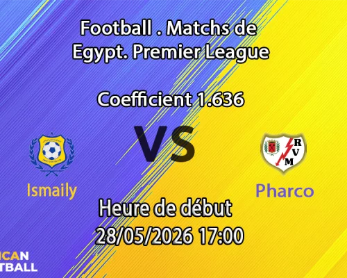 Pronostic Ismaily Pharco au stade d'Ismailia, Tour de Relégation Egyptian Premier League 28 mai 2026