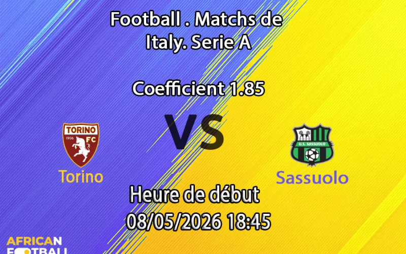Pronostic Torino Sassuolo, Stadio Olimpico, Serie A J36, 8 mai 2026