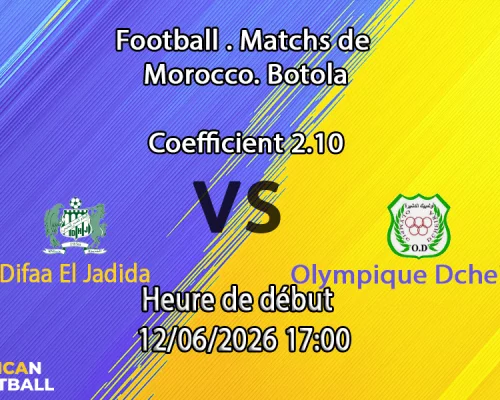 Pronostic Difaa El Jadida – Olympique Dcheira