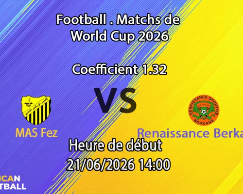 Pronostic MAS Fez Renaissance Berkane – Complexe Sportif de Fès, Botola Pro 21 juin 2026