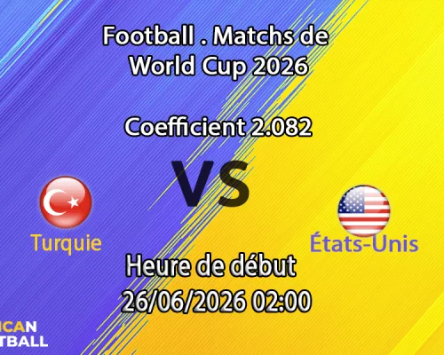 Pronostic Turquie États-Unis – SoFi Stadium Inglewood, Coupe du Monde 2026, groupe D, 26 juin