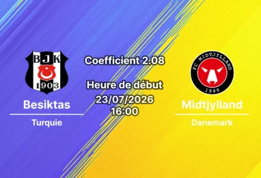 Pronostic Besiktas Midtjylland – Vodafone Park Istanbul Turquie, Ligue Europa UEFA 2e tour qualificatif aller, 23 juillet 2026