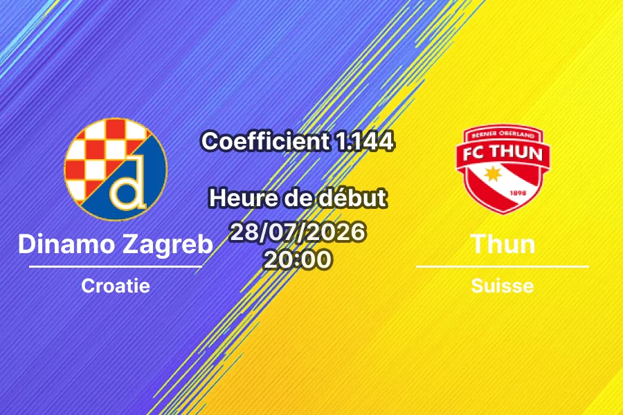 Pronostic Dinamo Zagreb Thun – Stadion Maksimir Zagreb Croatie, UEFA Champions League QR2 Retour, 28 juillet 2026