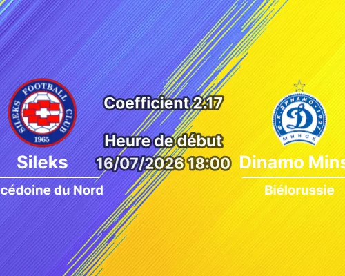 Pronostic Sileks Dinamo Minsk – Training Centre Petar Milosevski Skopje, Ligue Conférence UEFA 1er tour qualif retour 16 juillet 2026