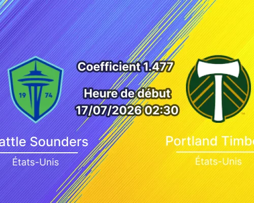 Pronostic Sounders de Seattle Timbers de Portland – Lumen Field, Cascadia Derby MLS 17 juillet 2026