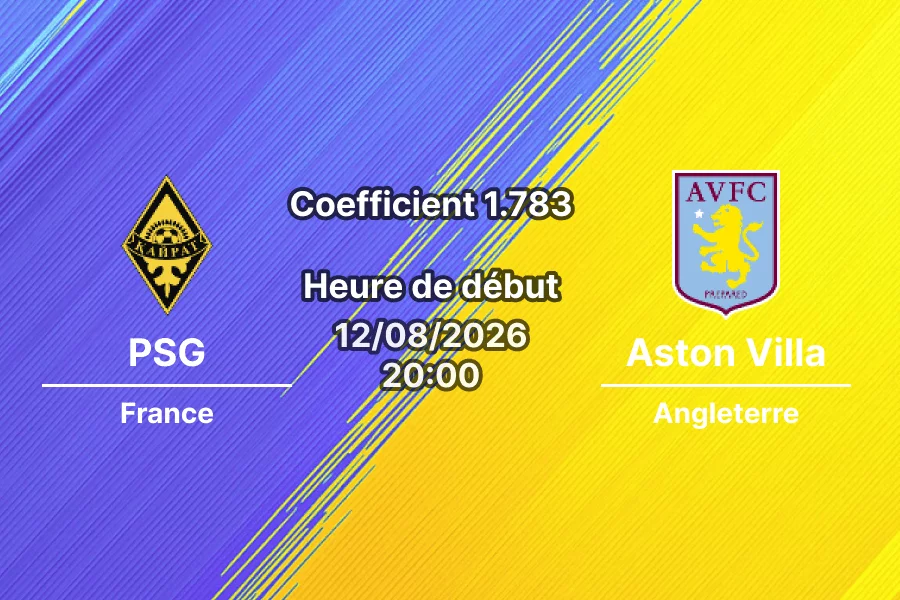 Pronostic PSG Aston Villa — Red Bull Arena, Supercoupe de l'UEFA 2026, Salzbourg, 12 août 2026