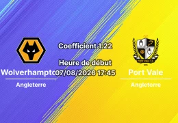 Pronostic Wolverhampton Wanderers Port Vale – Molineux Stadium, Wolverhampton, Carabao Cup Premier tour 7 août 2026