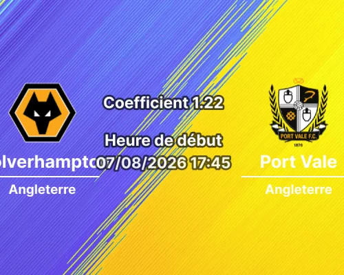 Pronostic Wolverhampton Wanderers Port Vale – Molineux Stadium, Wolverhampton, Carabao Cup Premier tour 7 août 2026